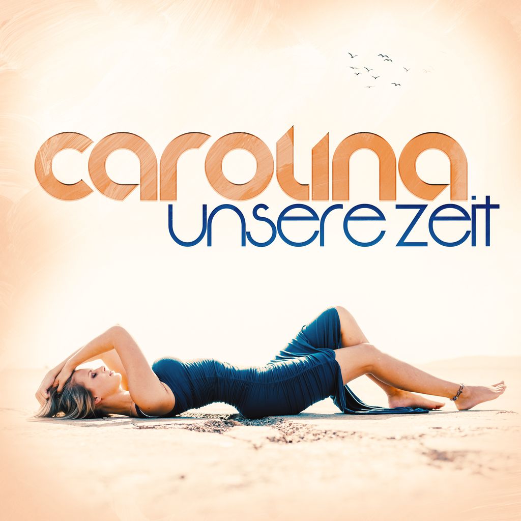 Cover zum Song "Unsere Zeit" von Carolina