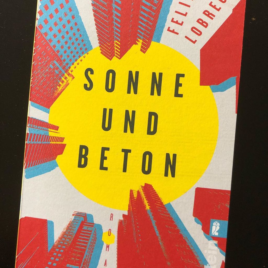 Felix Lobrechts Roman "Sonne und Beton"