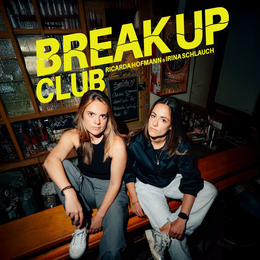 Ricarda Hofmann und Irina Schlauch starten den Podcast "Breakup Club"